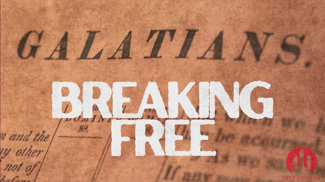 Galatians:Breaking Free Part 4 episode artwork