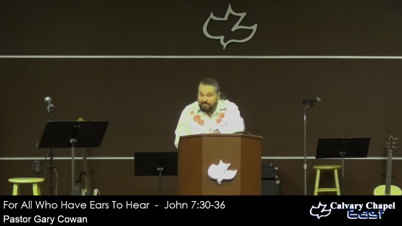 Part 36 - For All Who Have Ears To Hear