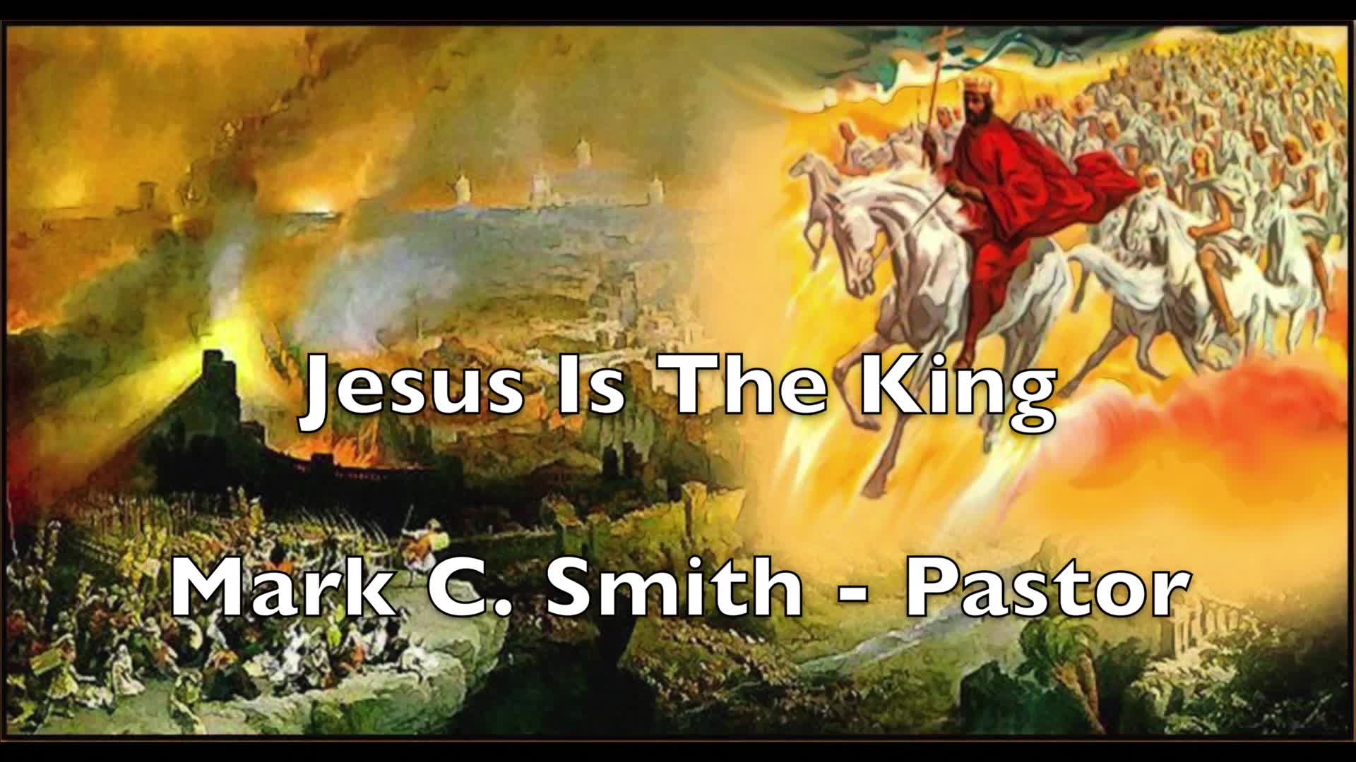 Jesus Is The King