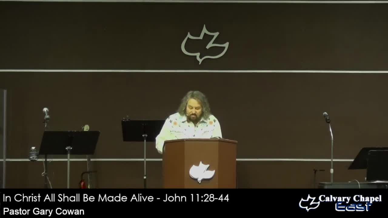 Part 63 - In Christ All Shall Be Made Alive