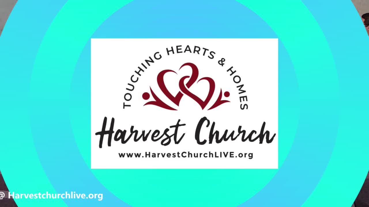 HARVEST CHURCH INTERNATIONAL LIVESTREAM SERVICE