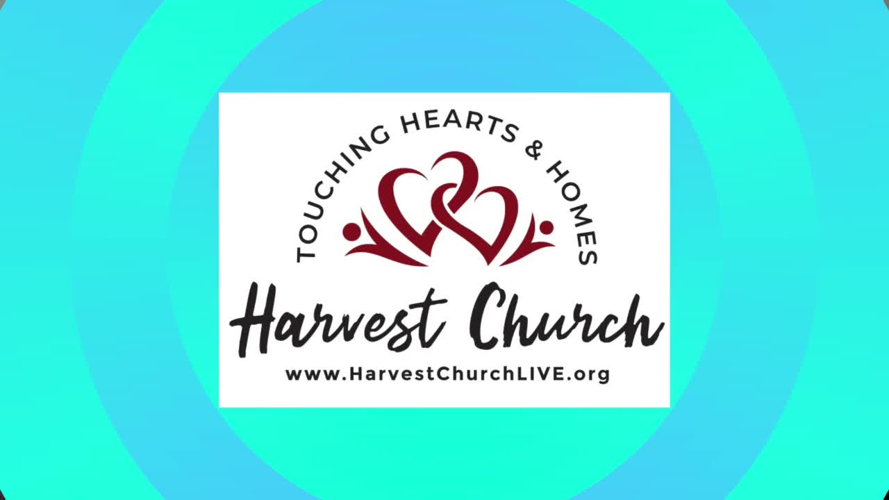 HARVEST CHURCH INTERNATIONAL LIVESTREAM SERVICE