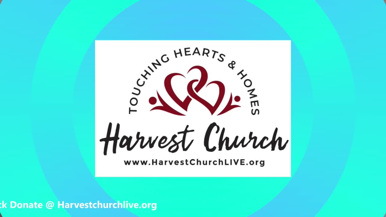 HARVEST CHURCH LIVESTREAM WORSHIP SERVICE