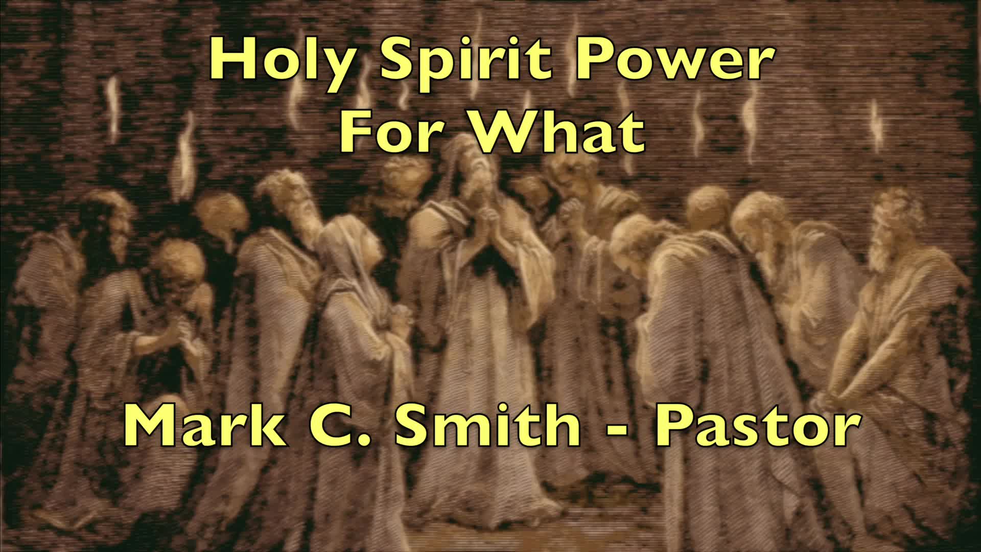 Holy Spirit Power For What