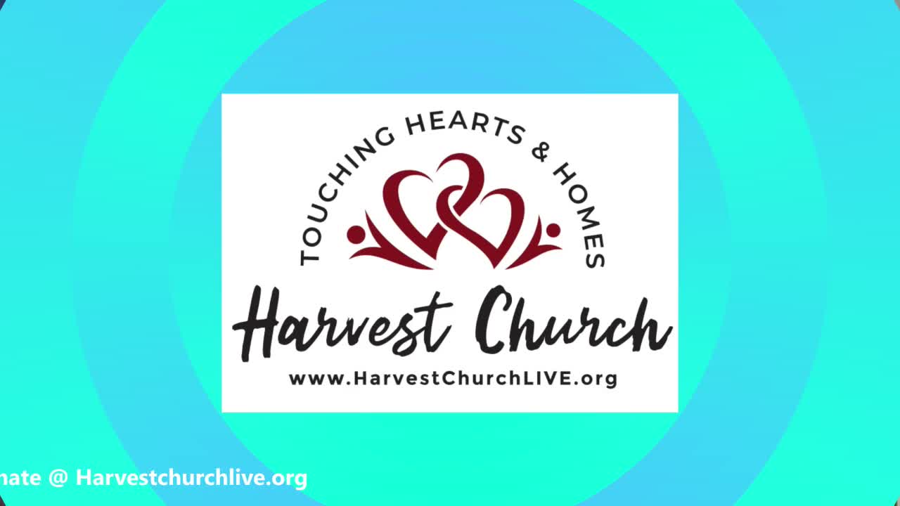 HARVEST CHURCH LIVESTREAM WORSHIP SERVICE