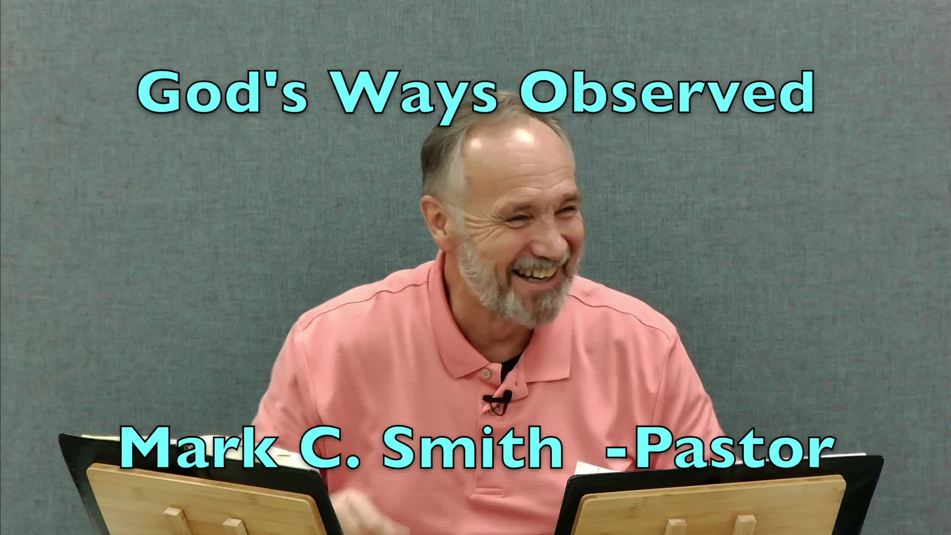 God's Ways Observed
