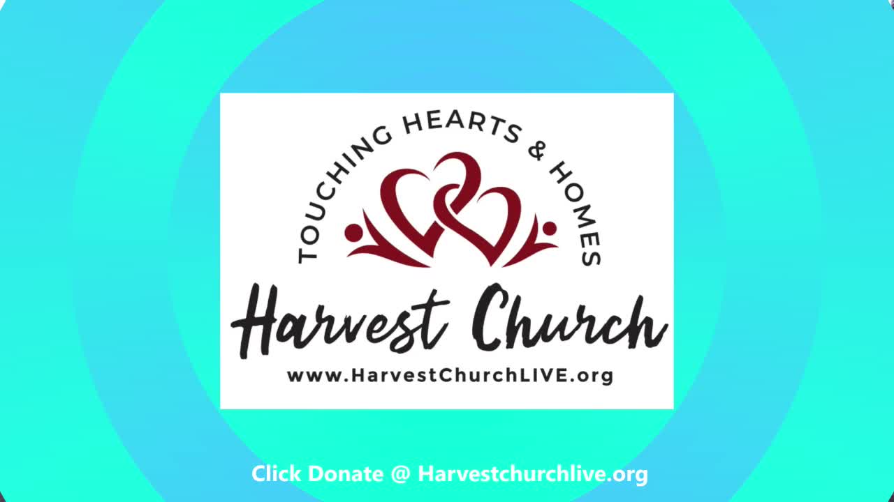HARVEST CHURCH LIVESTREAM WORSHIP SERVICE
