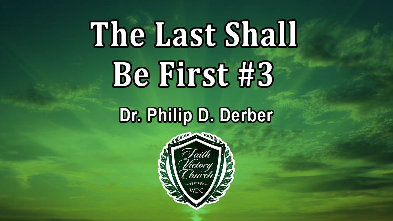 The Last Shall Be First 3