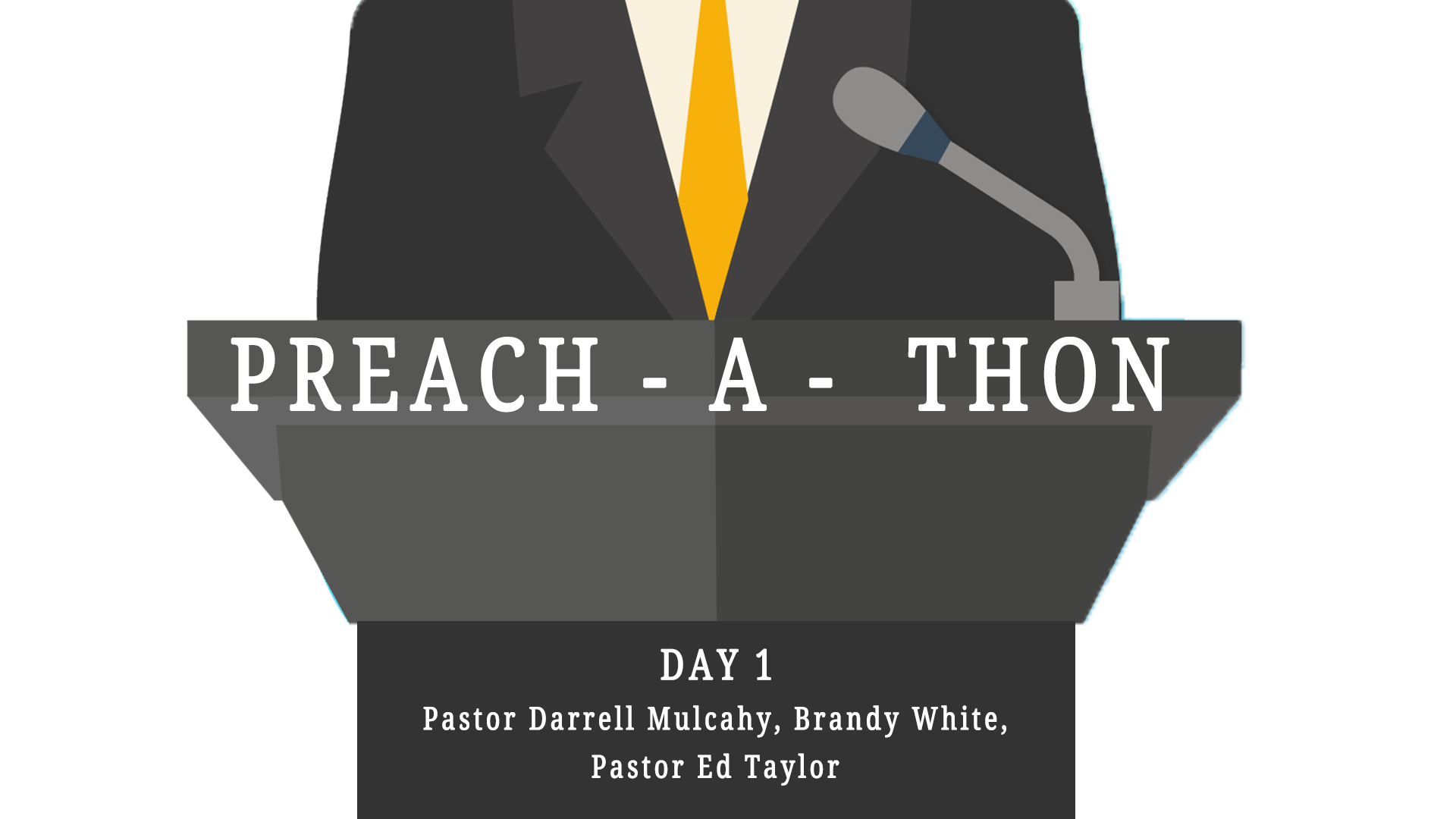 PreachAThon Day 1