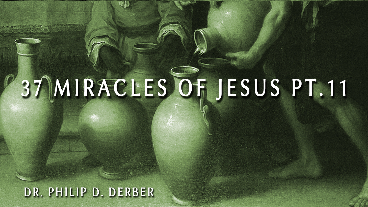 37 Miracles of Jesus 11