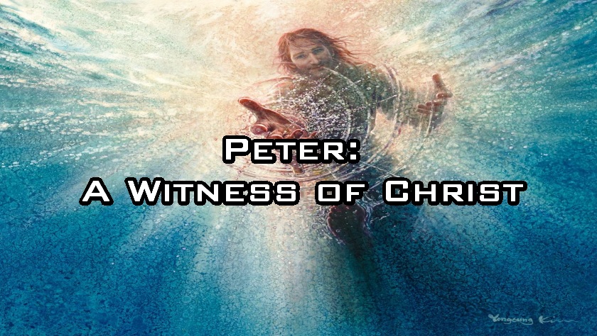 Peter- A Witness of Christ