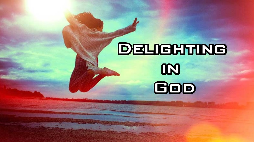 Delighting in God