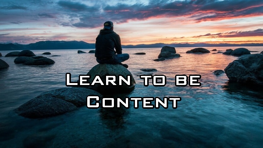 Learn to be Content
