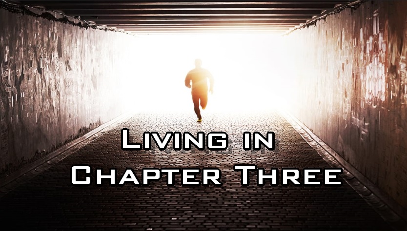 Living in Chapter Three