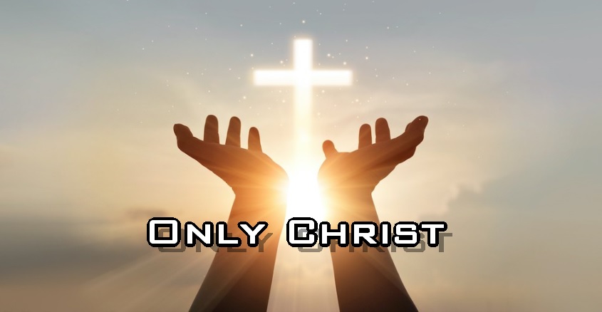 Only Christ