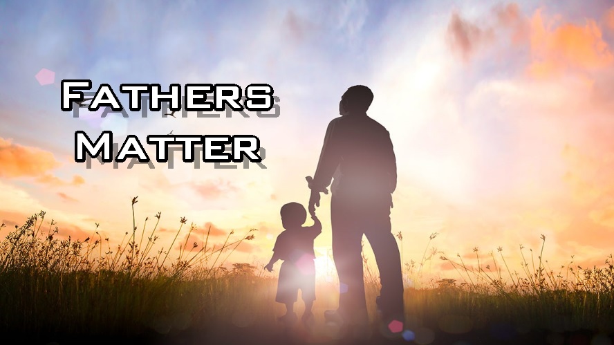 Fathers Matter