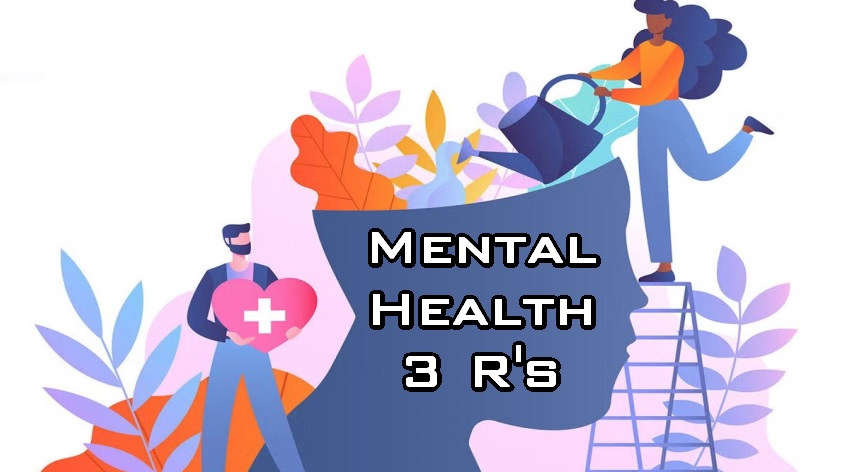 Mental Health 3 R's