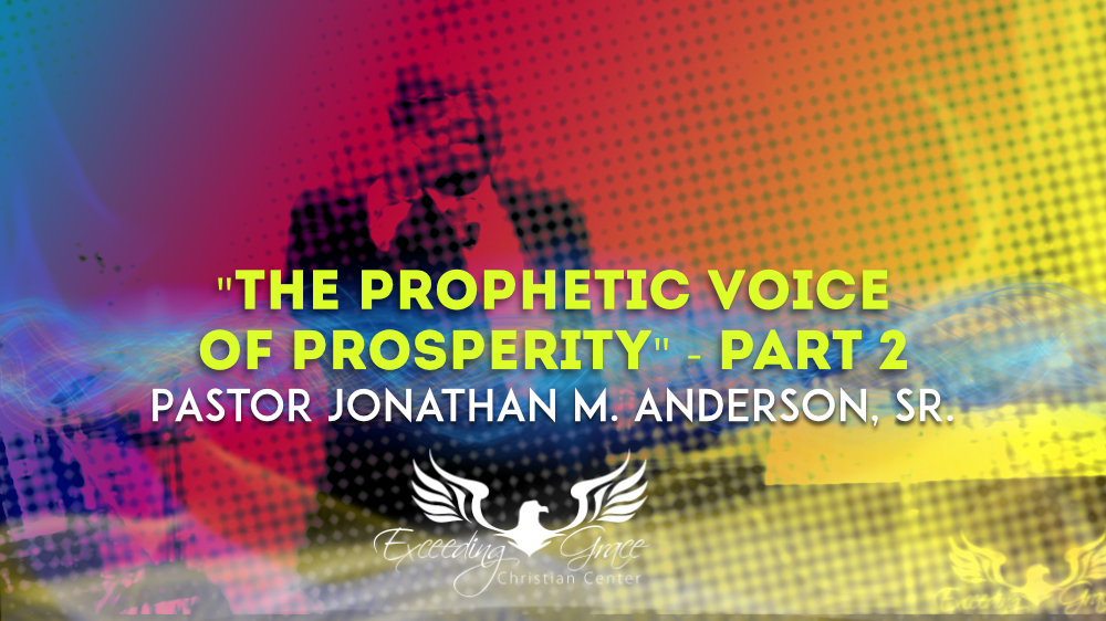 The Prophetic Voice of Prosperity  Part 2