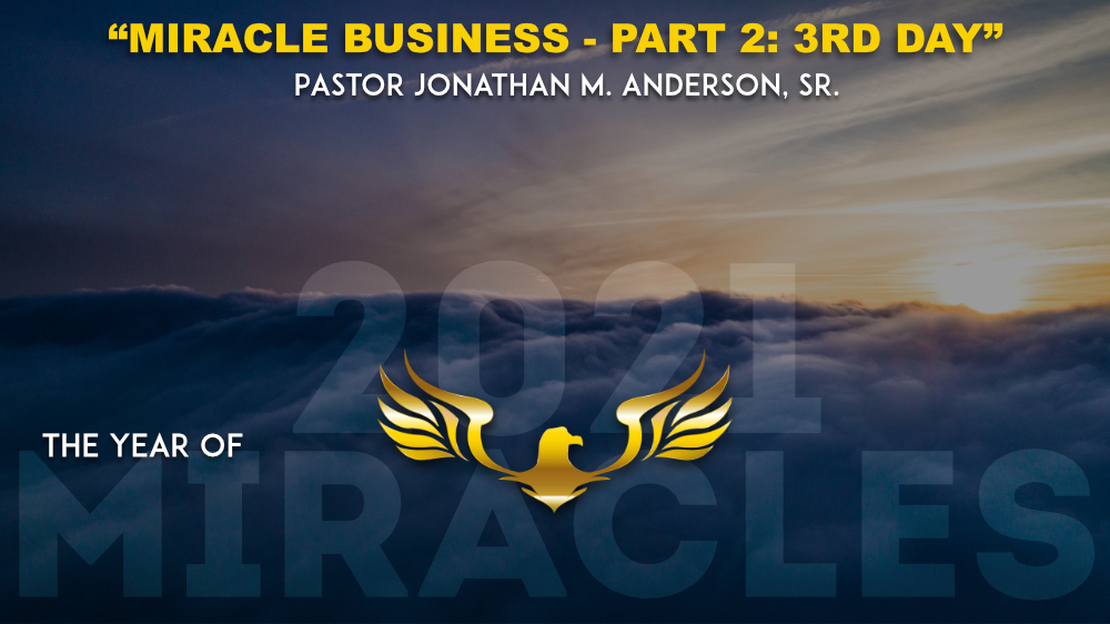 Miracle Business  Part 2 3rd Day