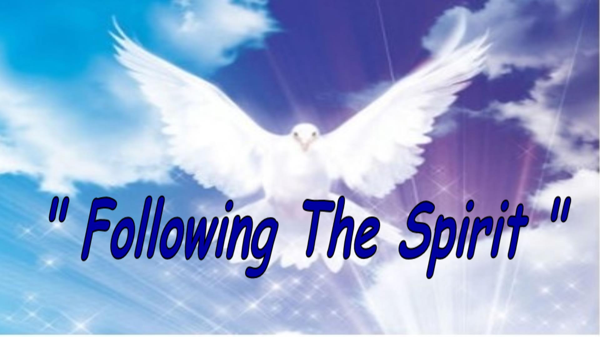 Follow The Spirit