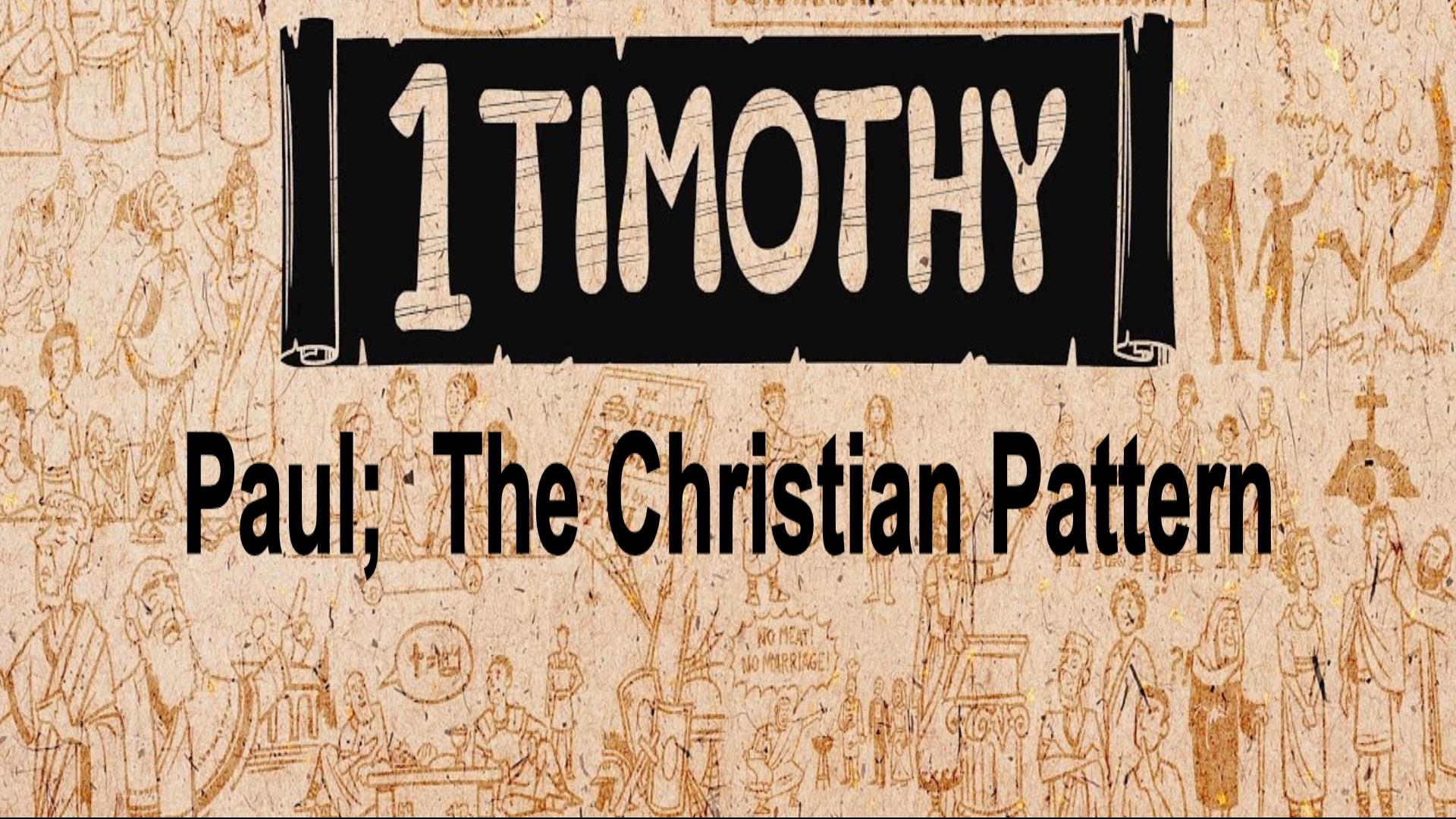 Paul; A Christian Pattern