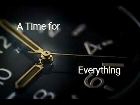 A Time For Everything
