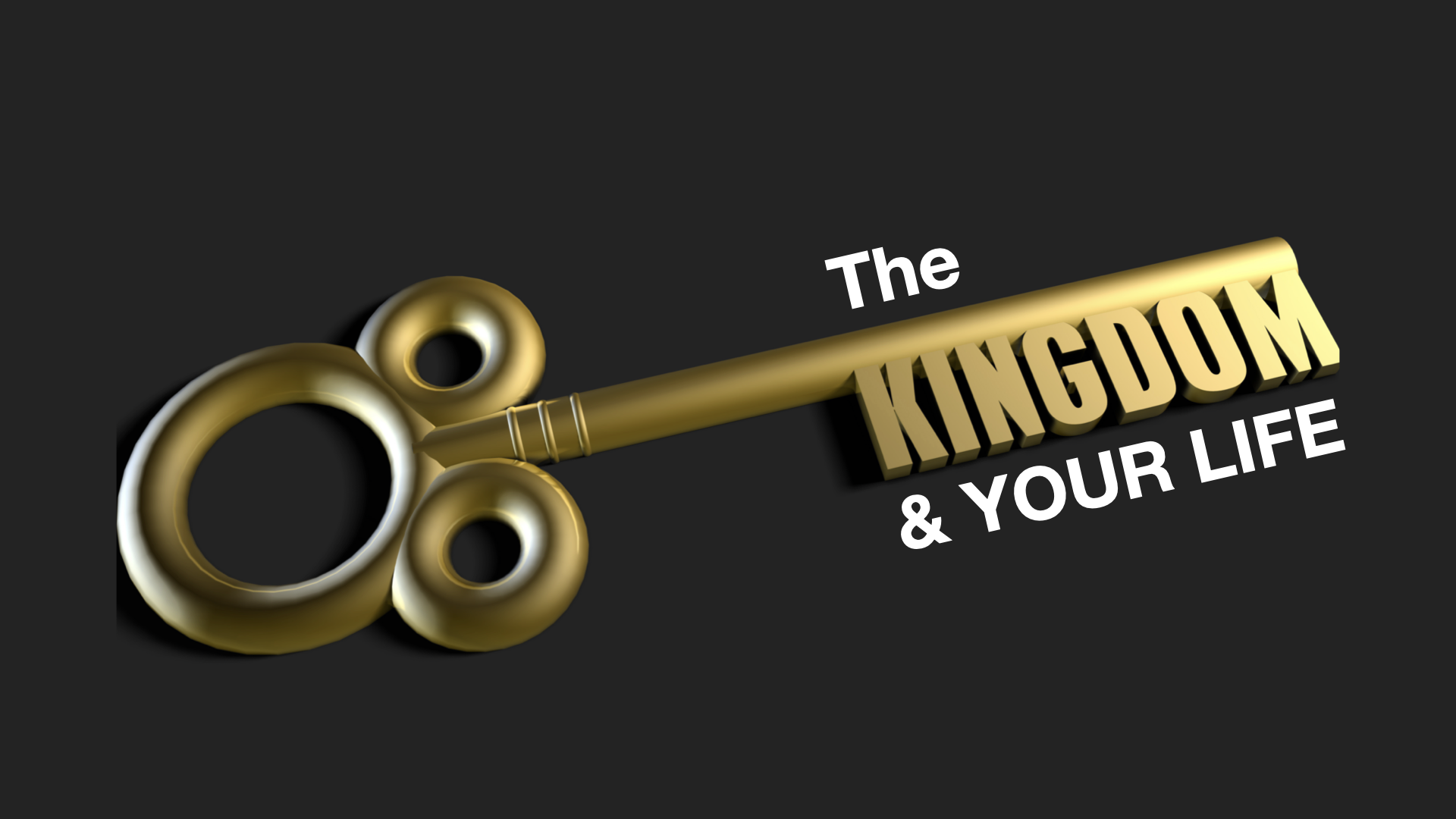 Kingdom Bridges: The Kingdom & Your Life