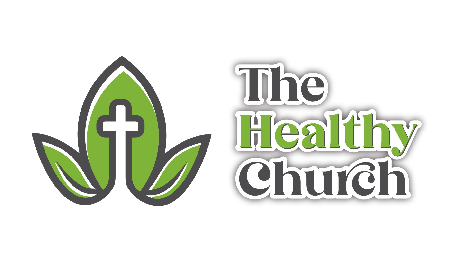 The Healthy Church Your Transformation