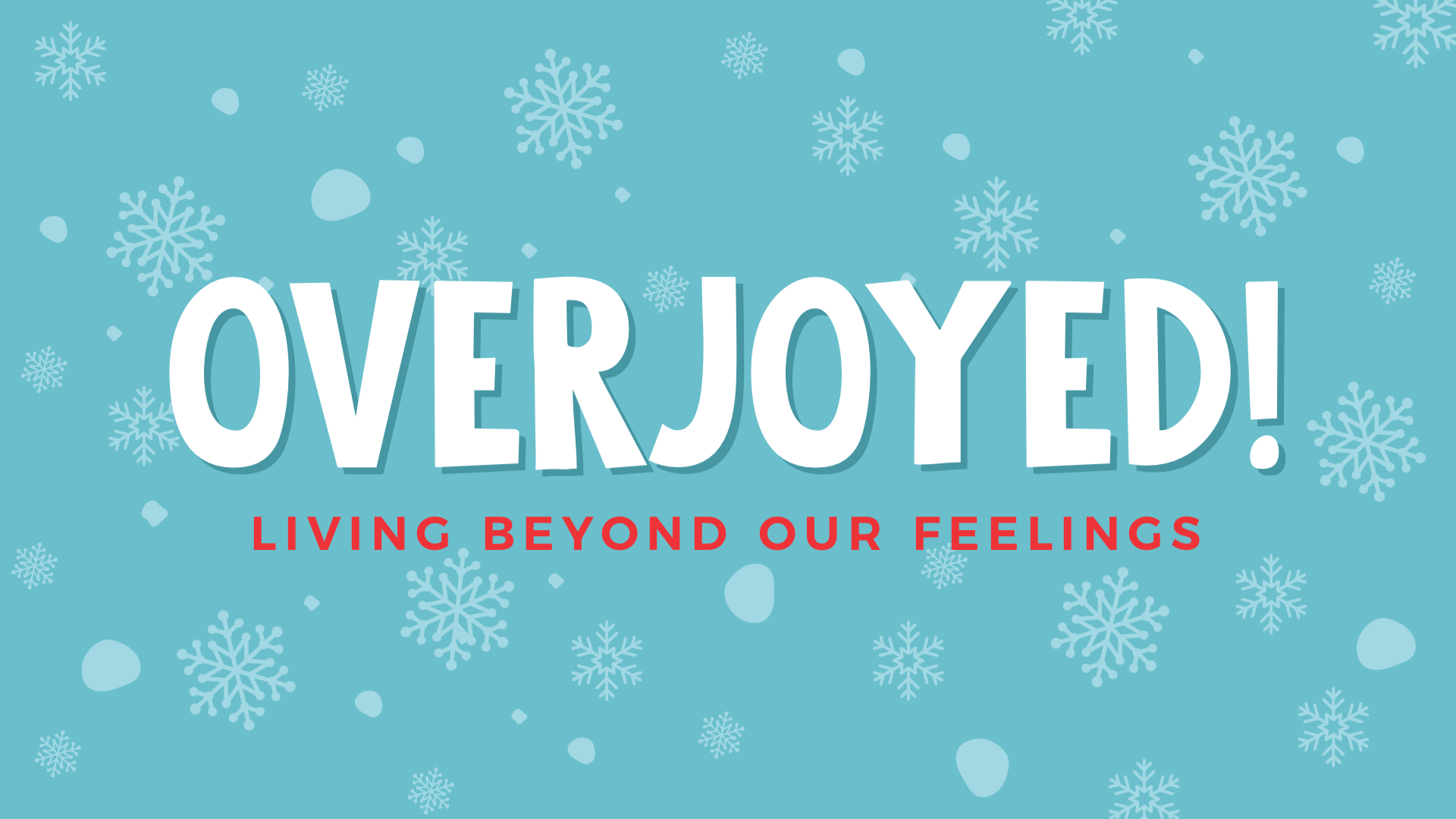 Overjoyed: Focus or Feelings?