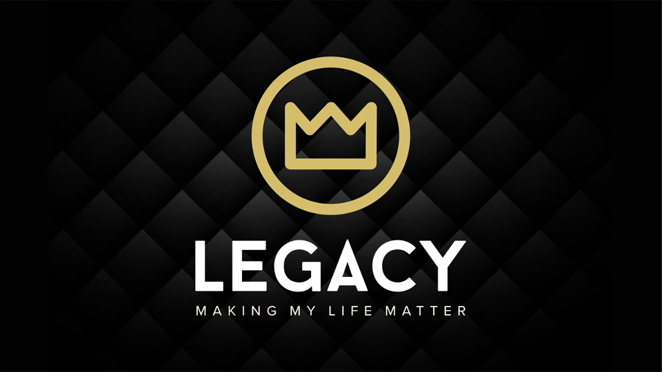 LEGACY: How to Build a Lasting Legacy