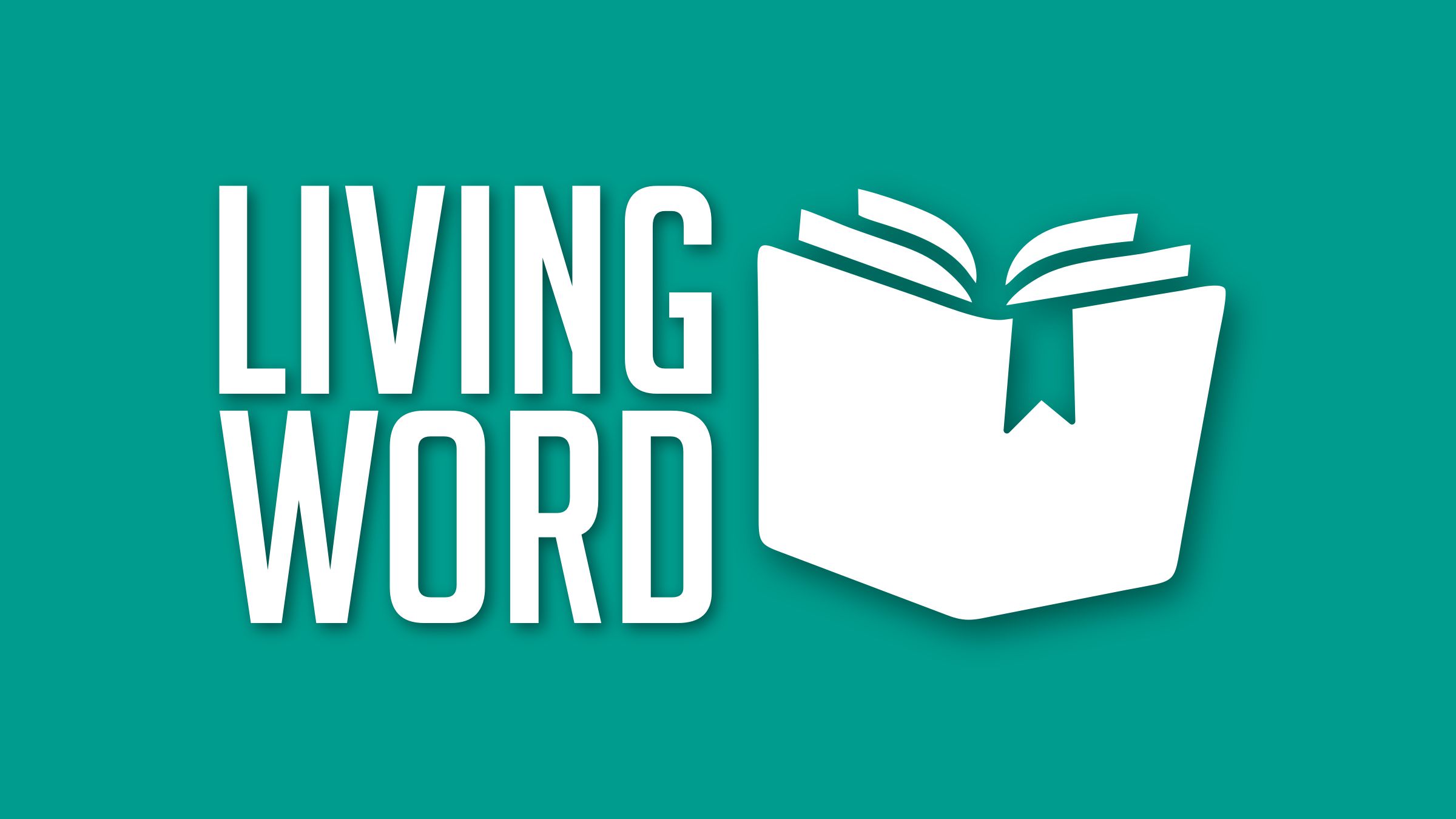 LIVING WORD as a STANDARD