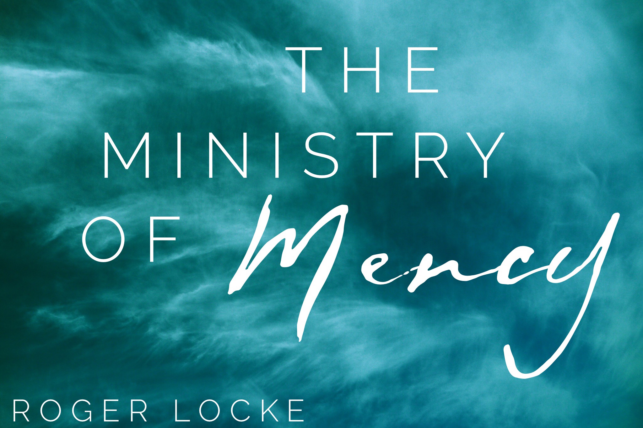 The Ministry of Mercy
