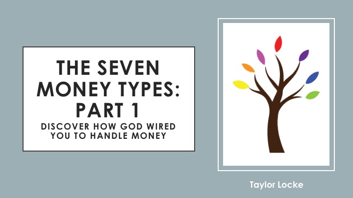 The Seven Money Types Pt 1