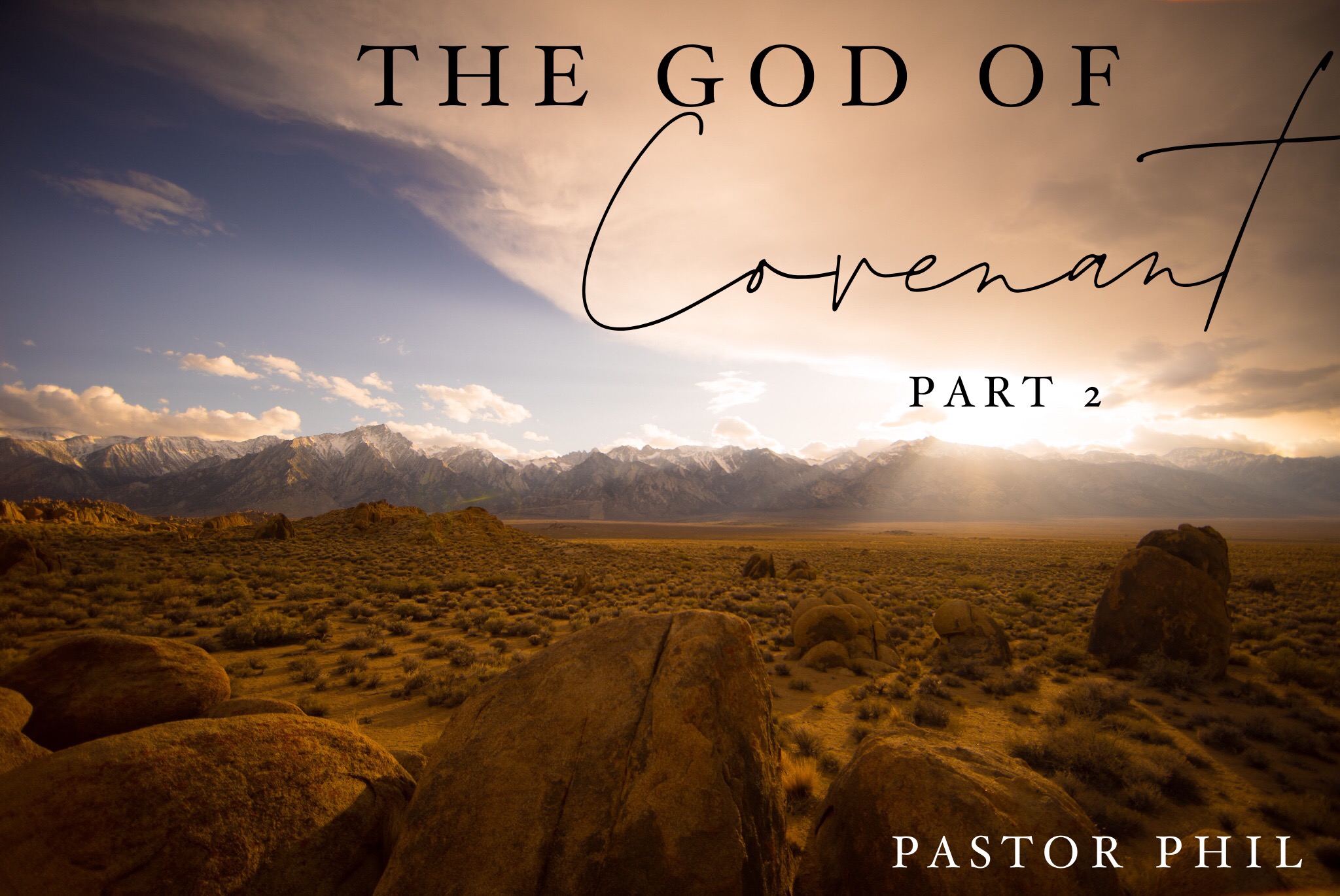 The God of Covenant Pt 2