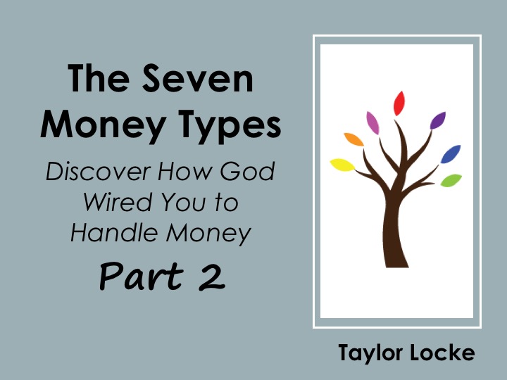 The Seven Money Types Pt 2