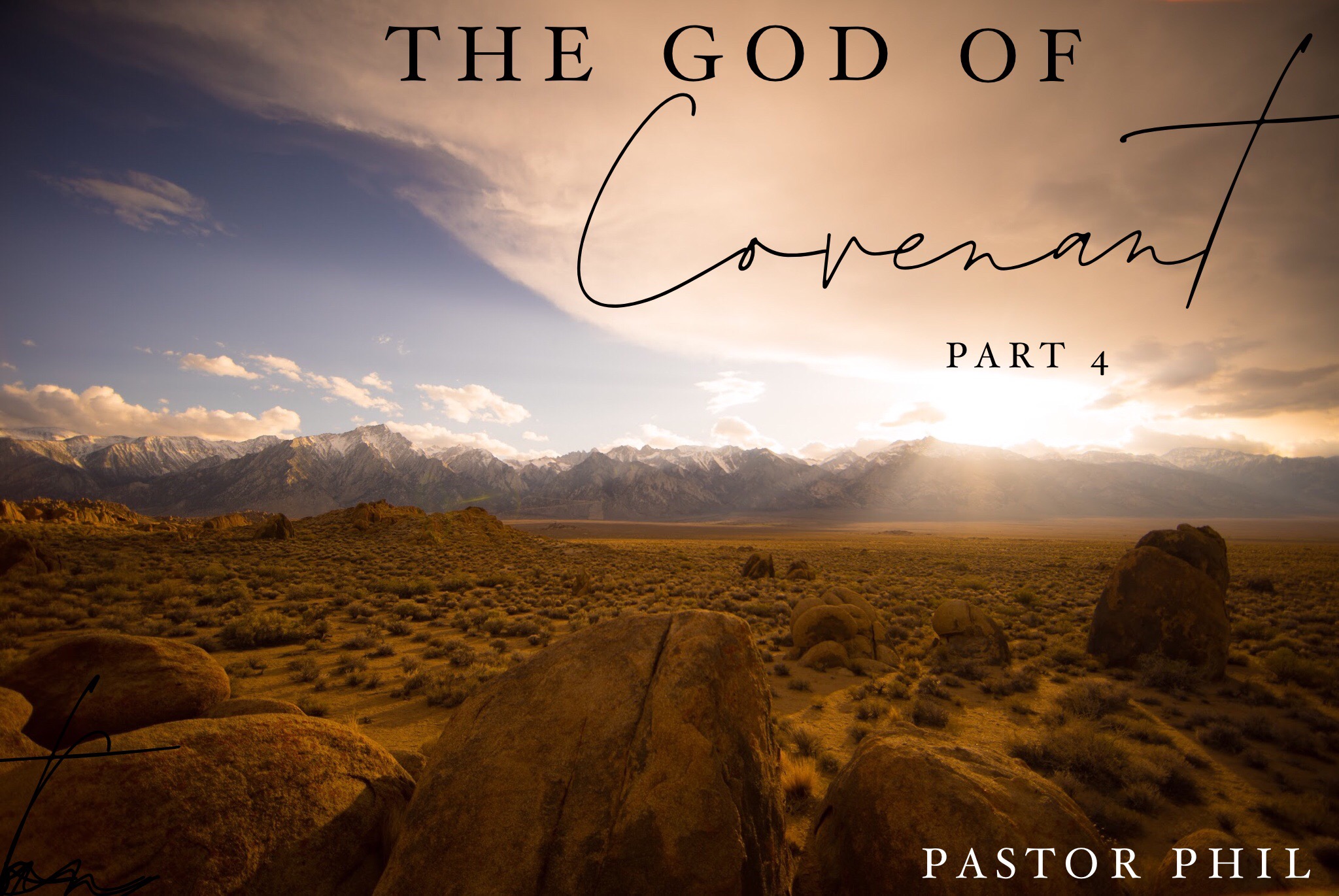 The God of Covenant Pt 4