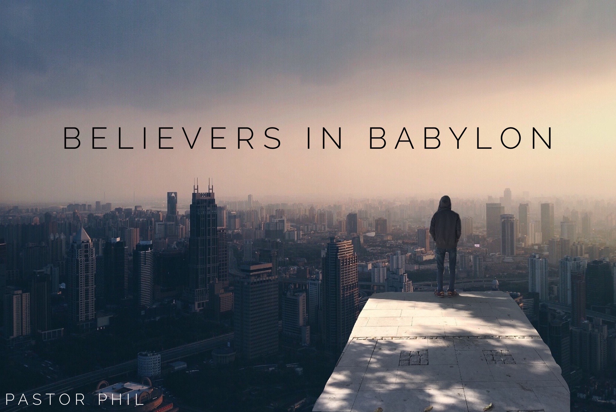 Believers in Babylon