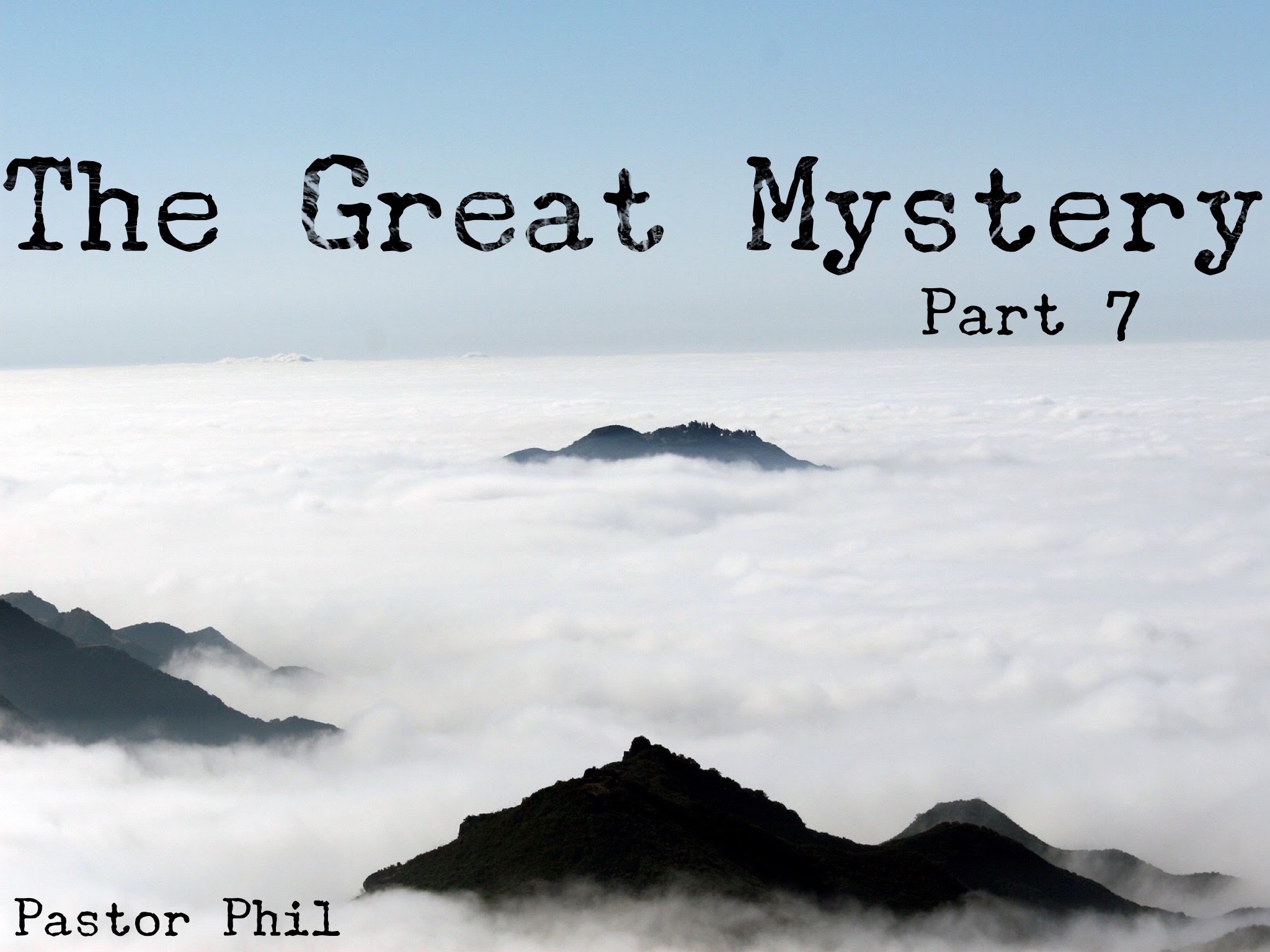 The Great Mystery Part 7  Audio Only
