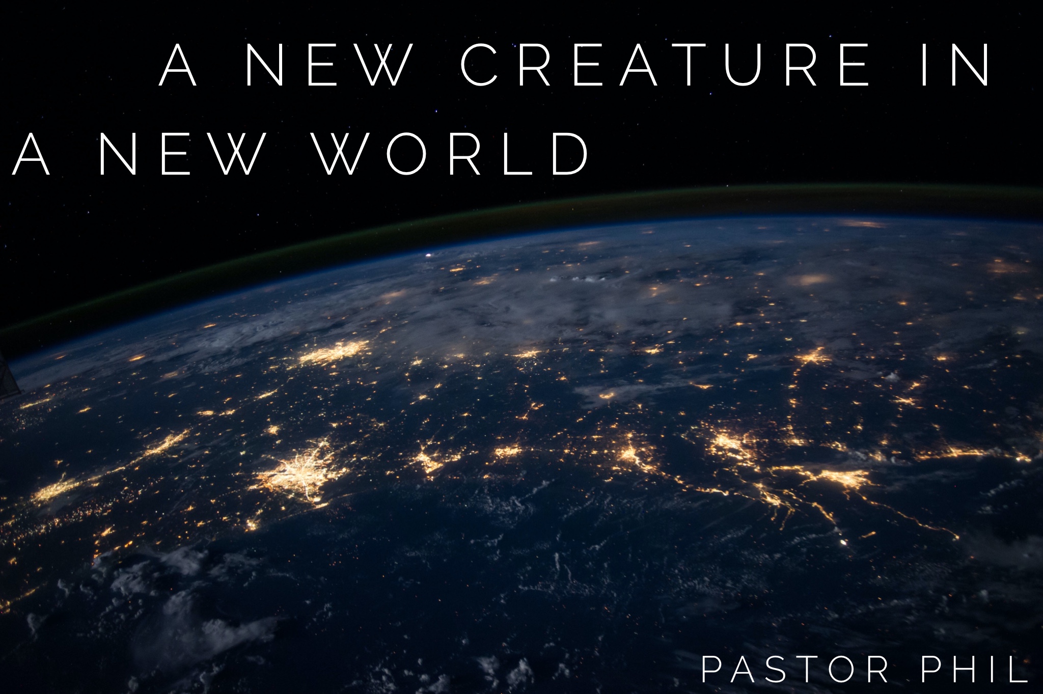 A New Creature in a New World