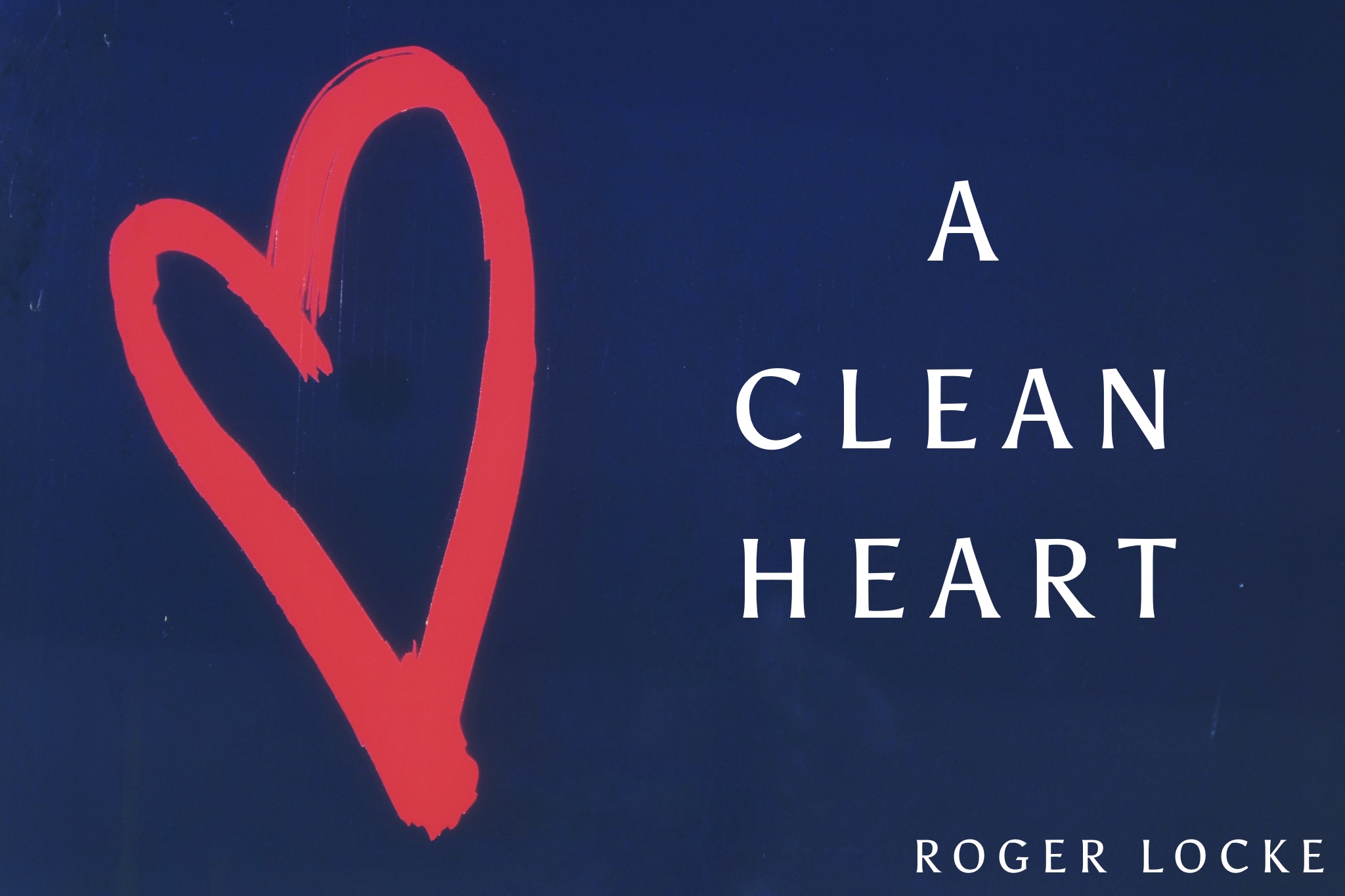 A Clean Heart
