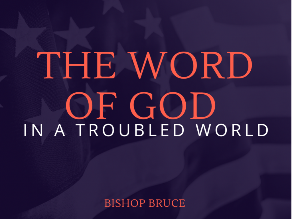 The Word of God in a Troubled World