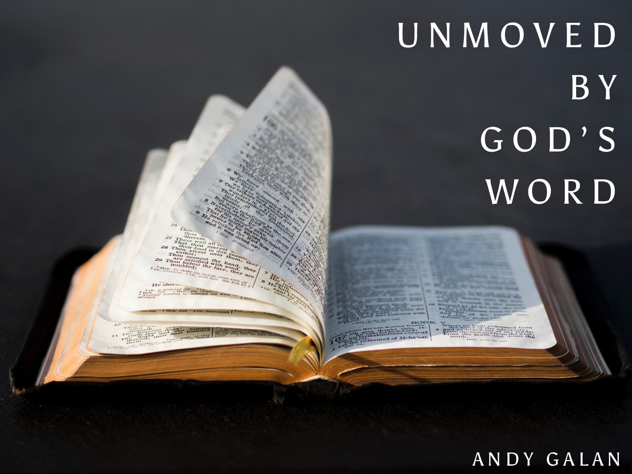 Unmoved by God’s Word