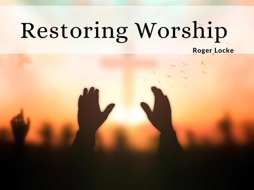 Restoring Worship