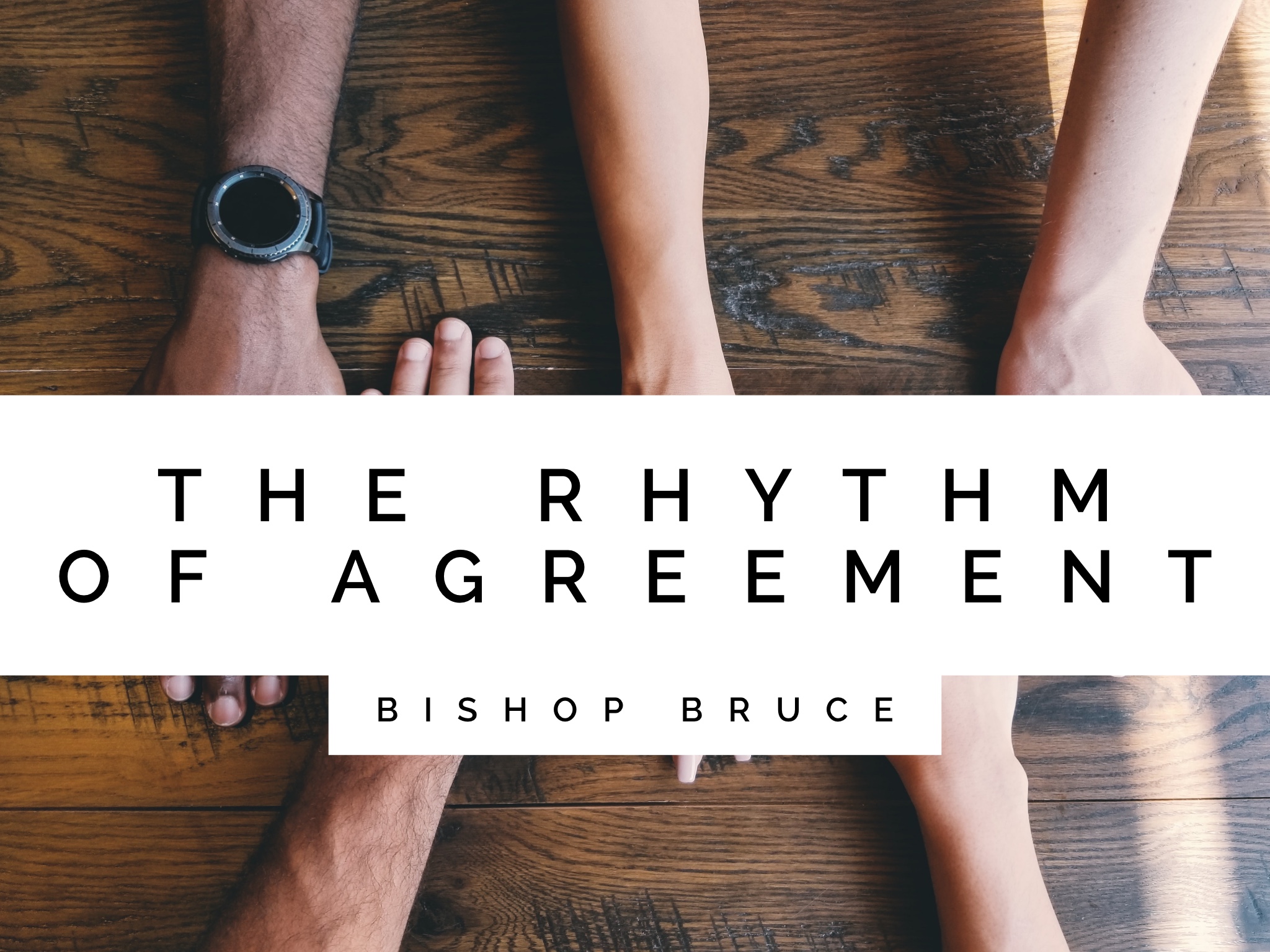 The Rhythm of Agreement Pt. 2
