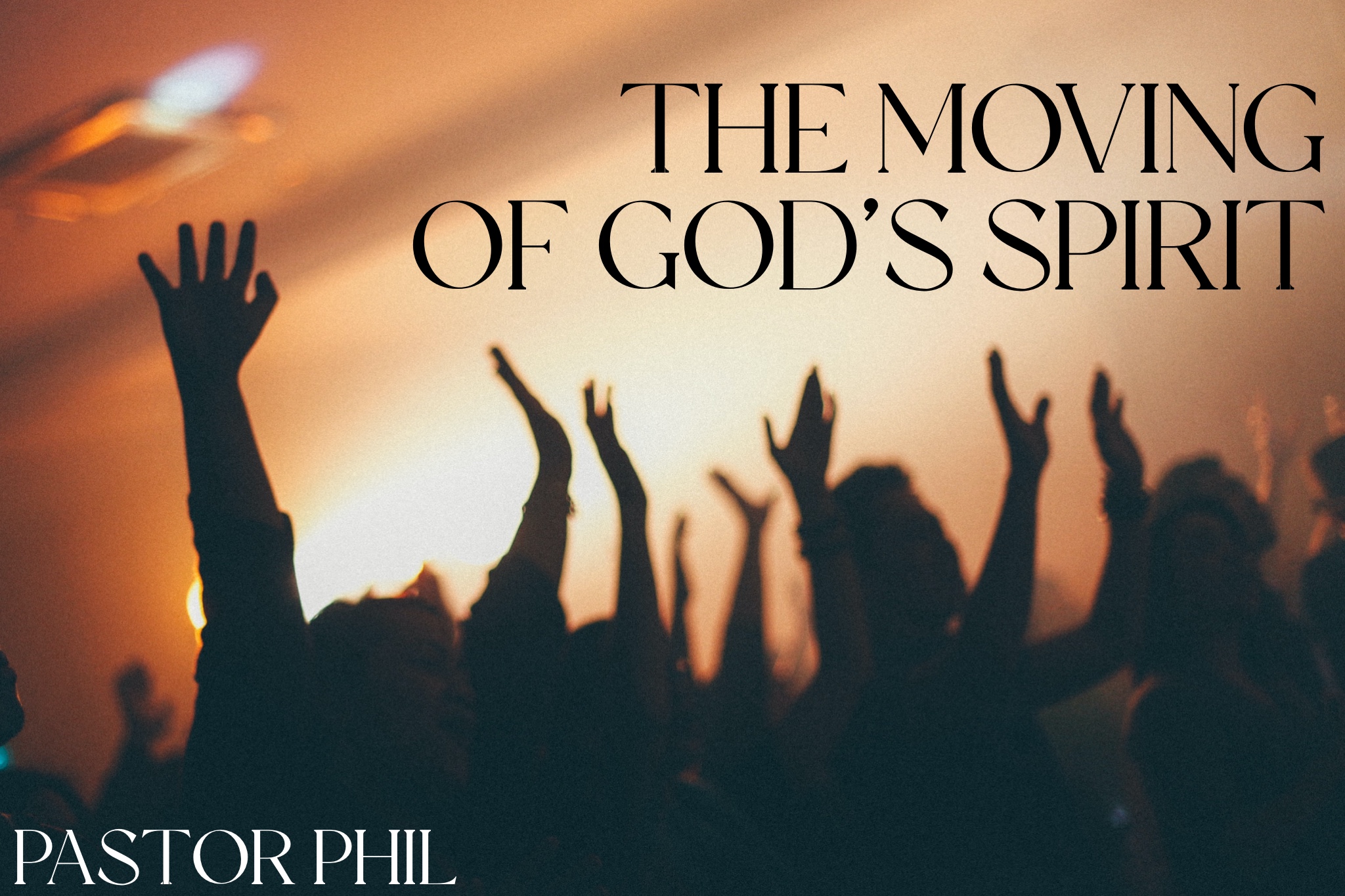 The Moving of God's Spirit