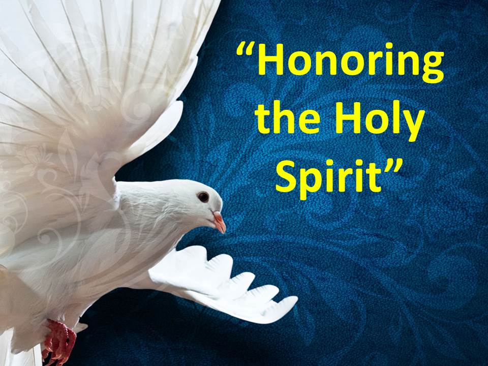 Honoring the Holy Spirit
