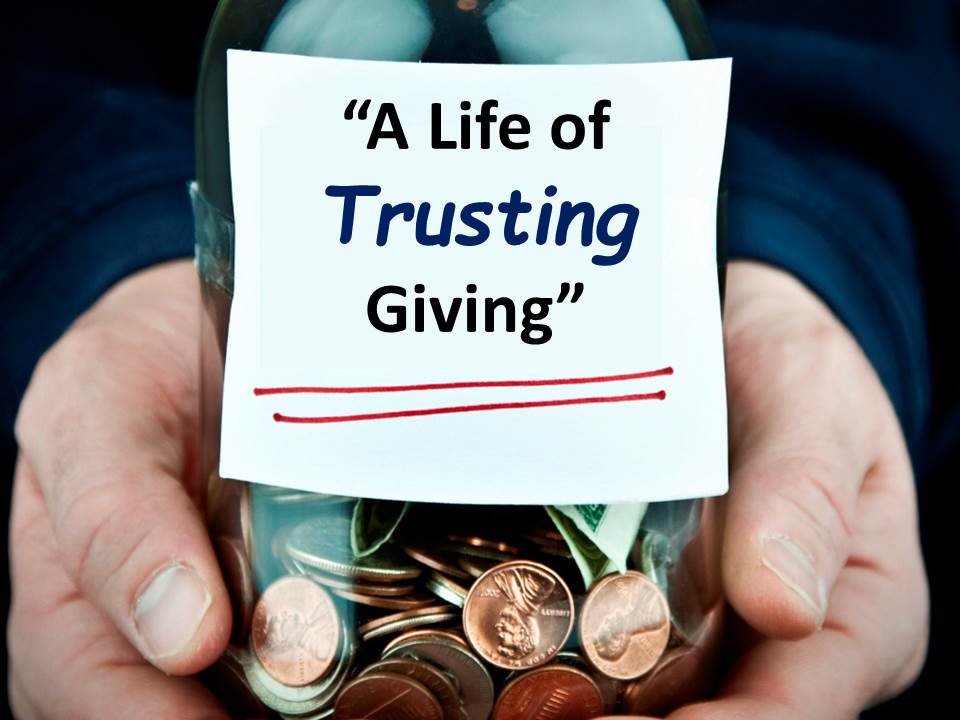 A Life of Trusting Giving