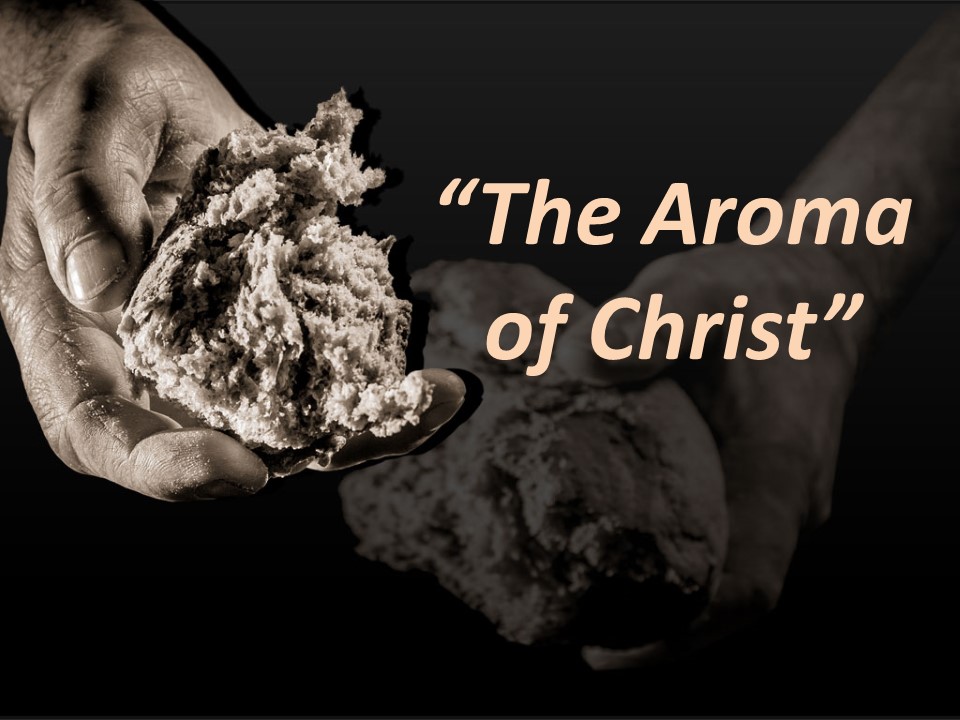 The Aroma of Christ