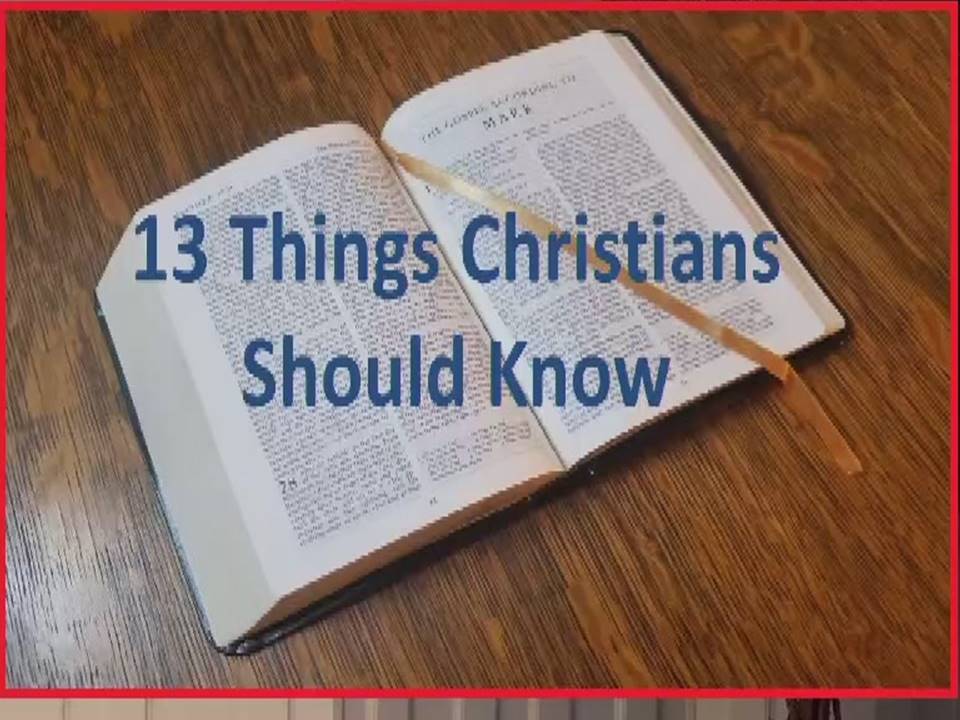 13 Things A Christians Should Know