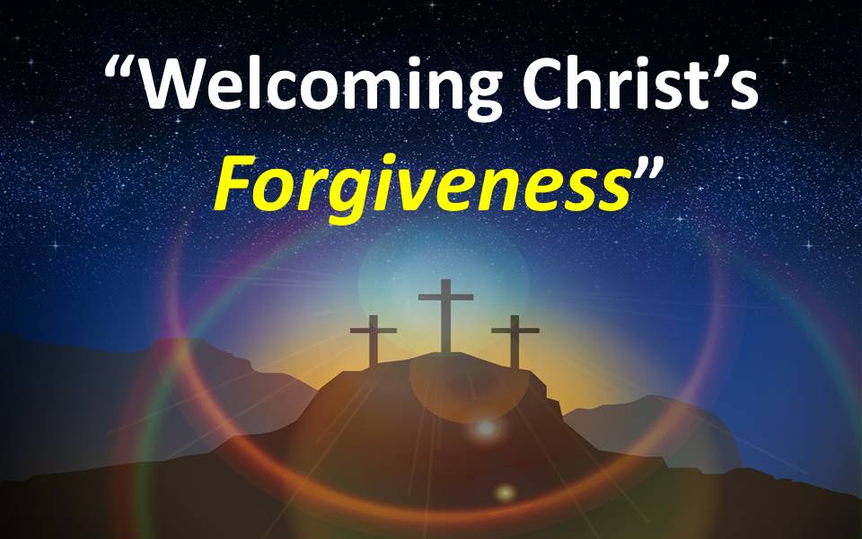 Welcoming Christ's Forgiveness
